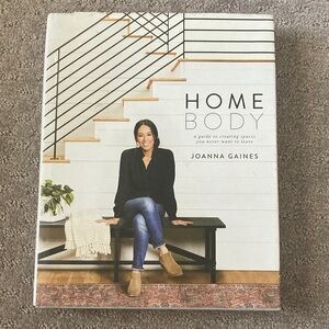 Book: "Home Body" by Joanna Gaines.